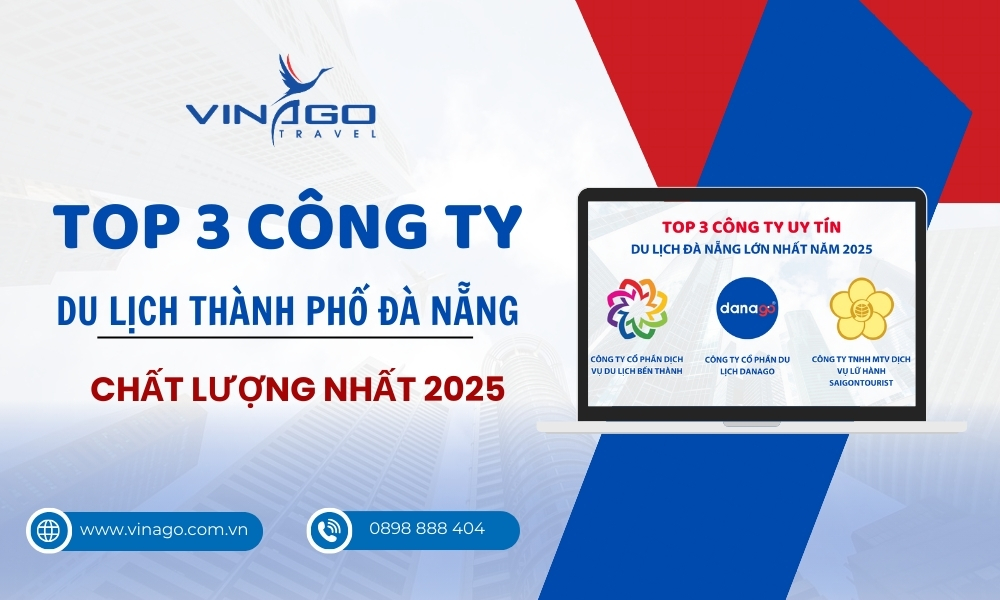 Công ty du lịch Đà Nẵng chất lượng 2025